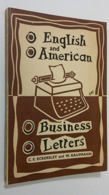 C. E. Eckersley : English and American Business Letters