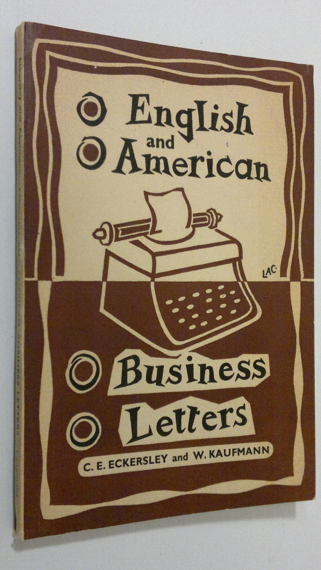 C. E. Eckersley : English and American Business Letters