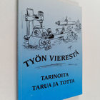 Työn vierestä (signeerattu) - pikkukuva 1