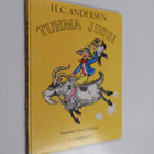 H. C. Andersen : Tuhma Jussi - pikkukuva 1
