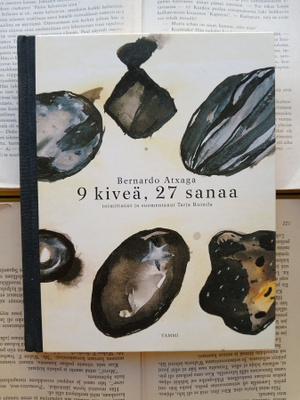 Bernardo Atxaga - 9 kiveä, 27 sanaa (sid.)