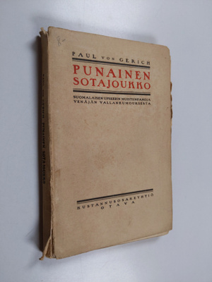 Paul von Gerich : Punainen sotajoukko : suomalaisen upsee...