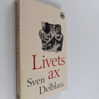 av Sven Delblanc : Livets ax : barndomsminnen - pikkukuva 1