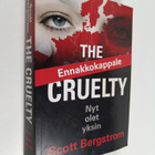 Scott Bergstrom : The Cruelty : nyt olet yksin - pikkukuva 1