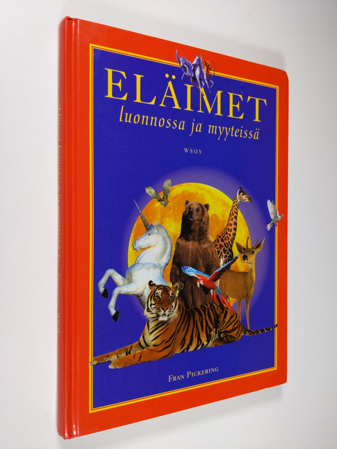 Fran Pickering : Eläimet luonnossa ja myyteissä