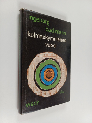 Ingeborg Bachmann : Kolmaskymmenes vuosi