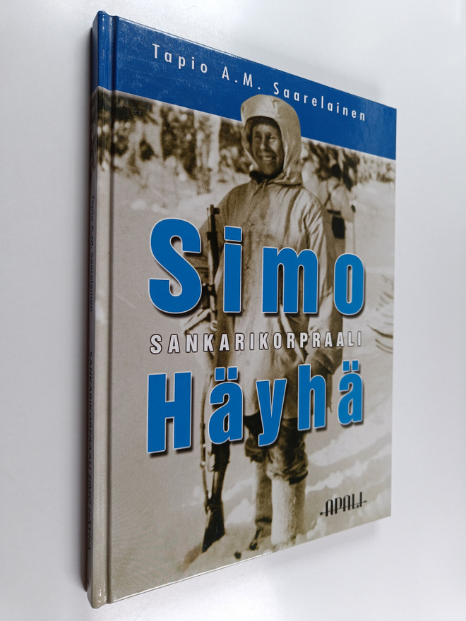 Tapio Saarelainen : Sankarikorpraali Simo Häyhä