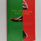 Tibor Fischer : The Collector Collector - pikkukuva 1