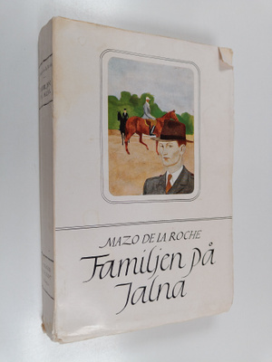 Mazo De la Roche : Familjen på Jalna