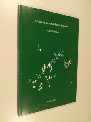 Atte Moilanen : Modeling metapopulation dynamics
