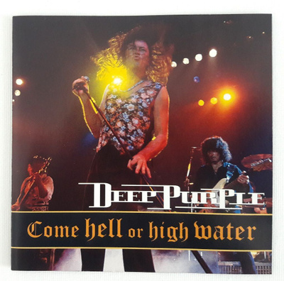 DEEP PURPLE: Come Hell Or High Water CD