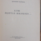 Quentin Patrick: Lumi peittää rikoksen, Suomen Kirja 1943. - pikkukuva 4