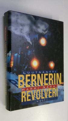 Harri Närhi : Luutnantti Bernerin revolveri