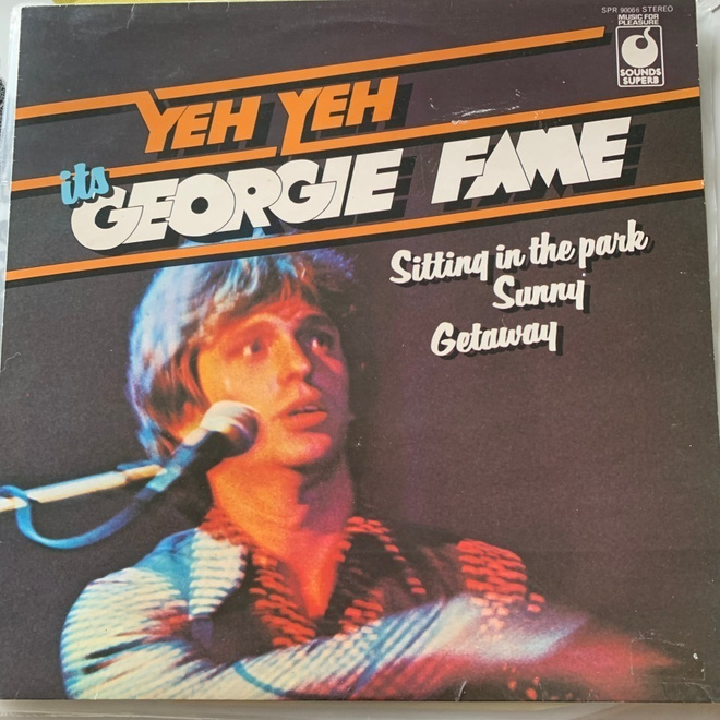 GEORGIE FAME: Yeh Yeh.  * UK 1975