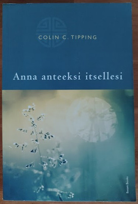 Colin C. Tipping: Anna anteeksi itsellesi