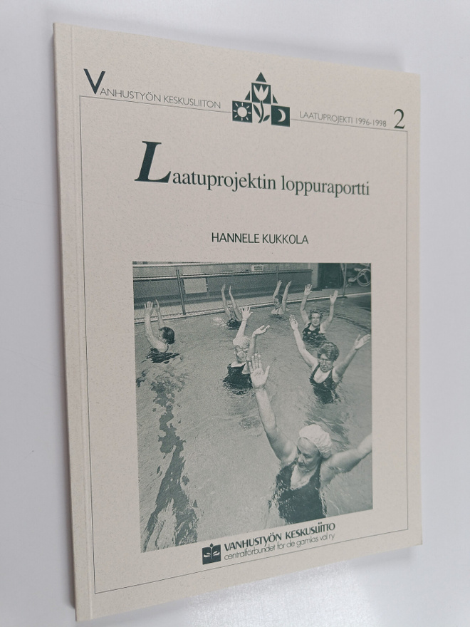 Hannele Kukkola : Laatuprojektin loppuraportti