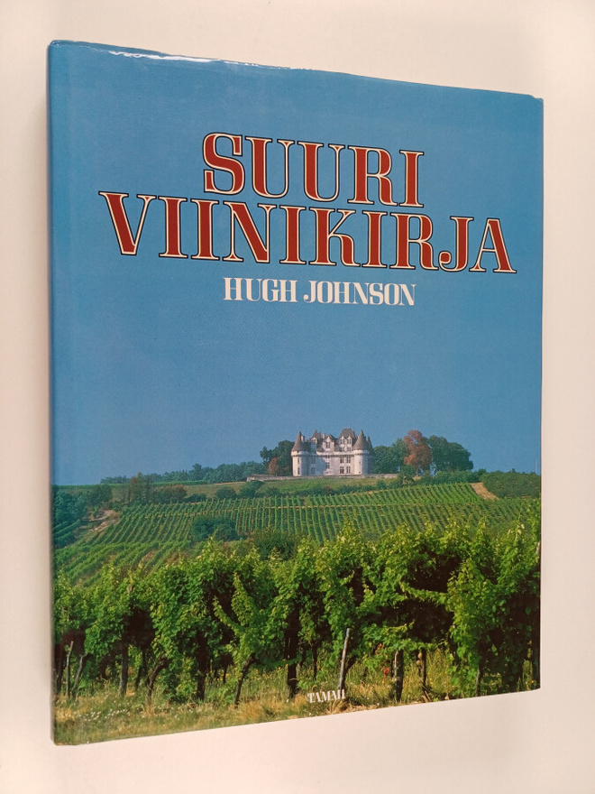 Hugh Johnson : Suuri viinikirja : maailman viinit ja väke...