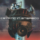 { static in stereo - static in stereo } - pikkukuva 1