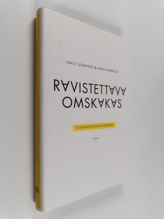 Saku Tuominen : Ravistettava, omskakas : toisinajattelija...