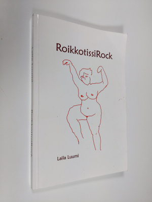 Laila Luumi : RoikkotissiRock (signeerattu)