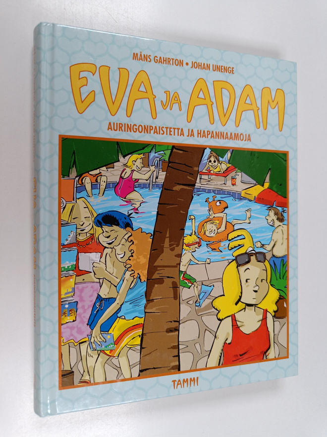 Johan Unenge ym. : Eva ja Adam : auringonpaistetta ja hap...
