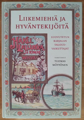 Tuomas Möttönen (toim.): Liikemiehiä ja hyväntekijöitä