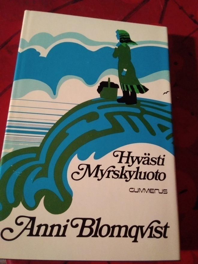 ANNI BLOMQVIST: HYVÄSTI MYRSKYLUOTO