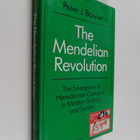Peter J. Bowler : The Mendelian Revolution : The Emergenc... - pikkukuva 1