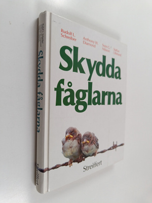 Rudolf L. Schreiber : Skydda fåglarna