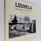 Louhela : ihmisen kokoinen - pikkukuva 1