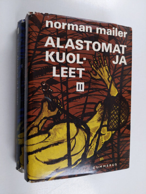 Norman Mailer : Alastomat ja kuolleet 1-2