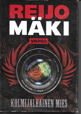 Reijo Mäki: Kolmijalkainen mies (kovakantinen)
