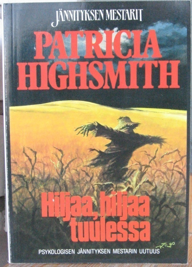 Patricia Highsmith: Hiljaa, hiljaa tuulessa. 220 s.