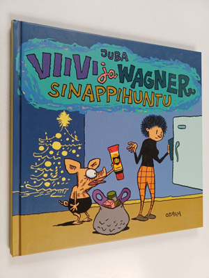 Juba : Viivi ja Wagner : sinappihuntu