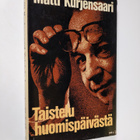 Matti Kurjensaari : Taistelu huomispäivästä : isänmaan op... - pikkukuva 1