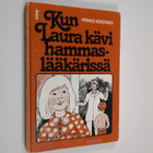 Pirkko Koistinen : Kun Laura kävi hammaslääkärissä - pikkukuva 1