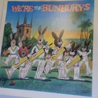THE BUNBURYS :: WE,RE THE BUNBURYS :: SPECIAL VINYYLI 7"1986 - pikkukuva 1