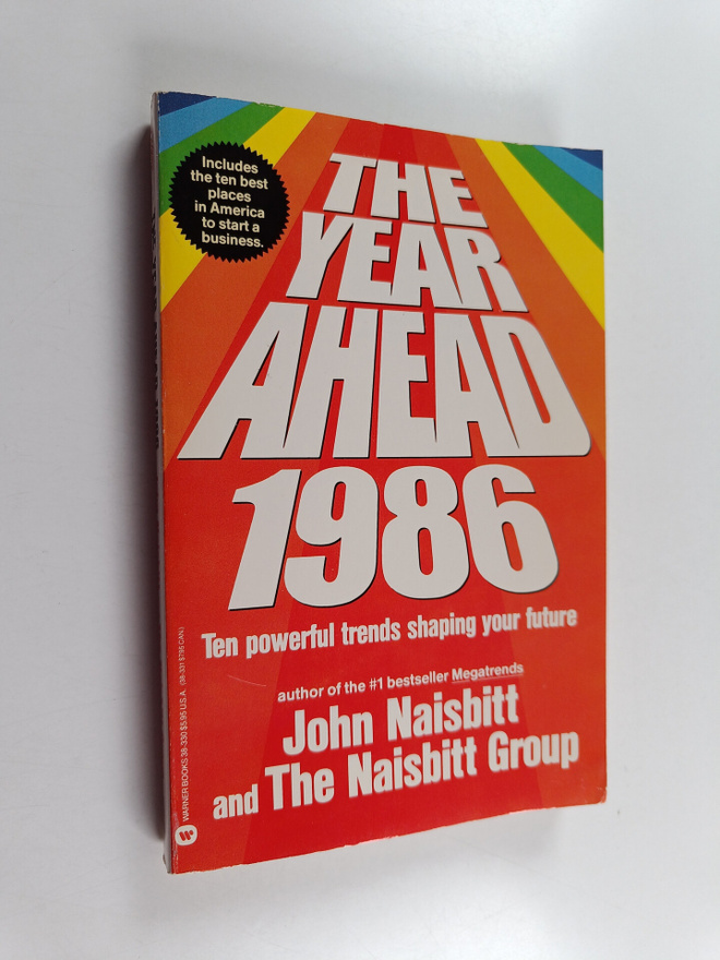 John Naisbitt ym. : The Year Ahead, 1986 - Ten Powerful T...