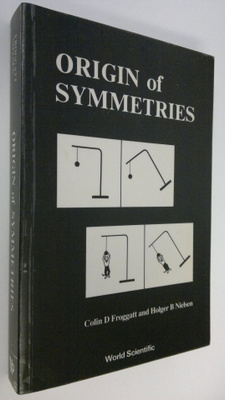C. D. Froggatt : Origin of Symmetries