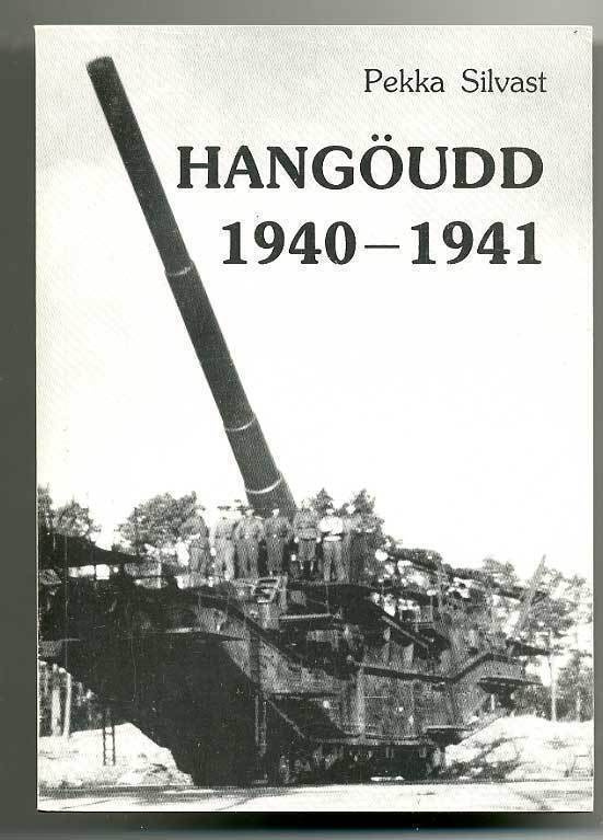 Pekka Silvast: Hangöudd som sovjetisk örlogsbas 22.3.1940-2.