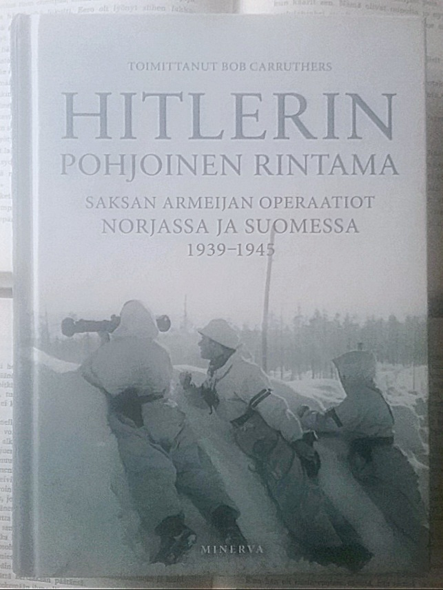 Hitlerin pohjoinen rintama: Saksan armeijan operaatiot...
