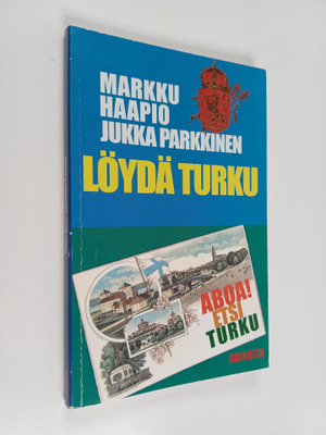 Markku Haapio : Löydä Turku
