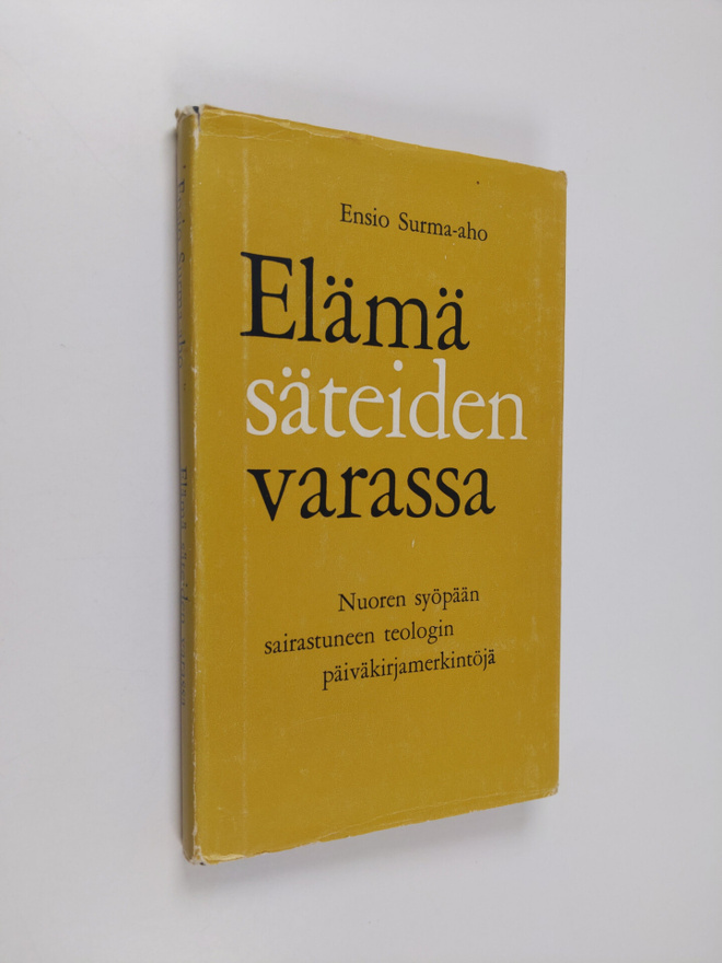 Ensio Surma-aho : Elämä säteiden varassa