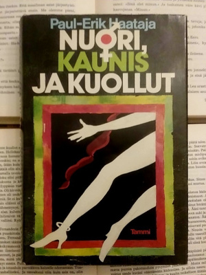 Paul-Erik Haataja - Nuori, kaunis ja kuollut (sid.)