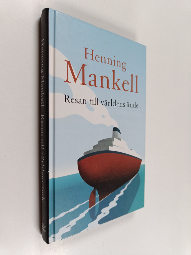 Henning Mankell : Resan till världens ände : den fjärde o...