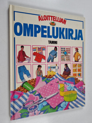 Felicity Everett ym. : Aloittelijan ompelukirja
