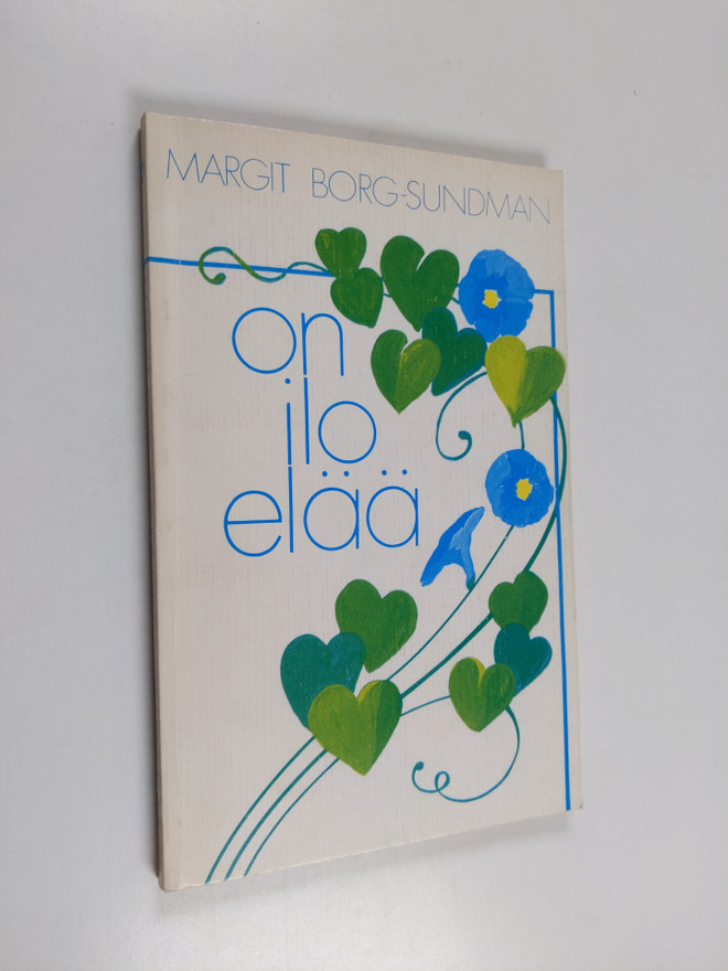 Margit Borg-Sundman : On ilo elää