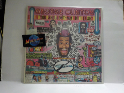 GEORGE CLINTON - YOU SHOULDNT NUF BIT FISH M-/M- LP