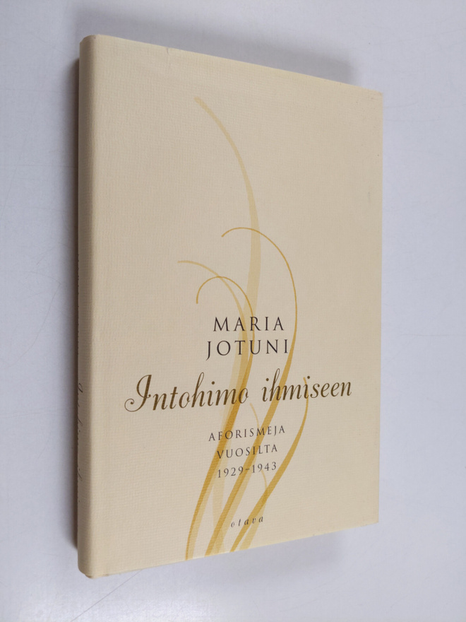 Maria Jotuni : Intohimo ihmiseen