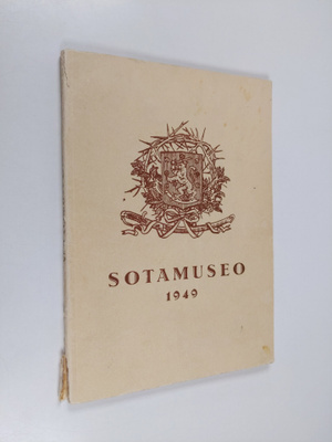 Sotamuseo 1949 (signeerattu, tekijän omiste)